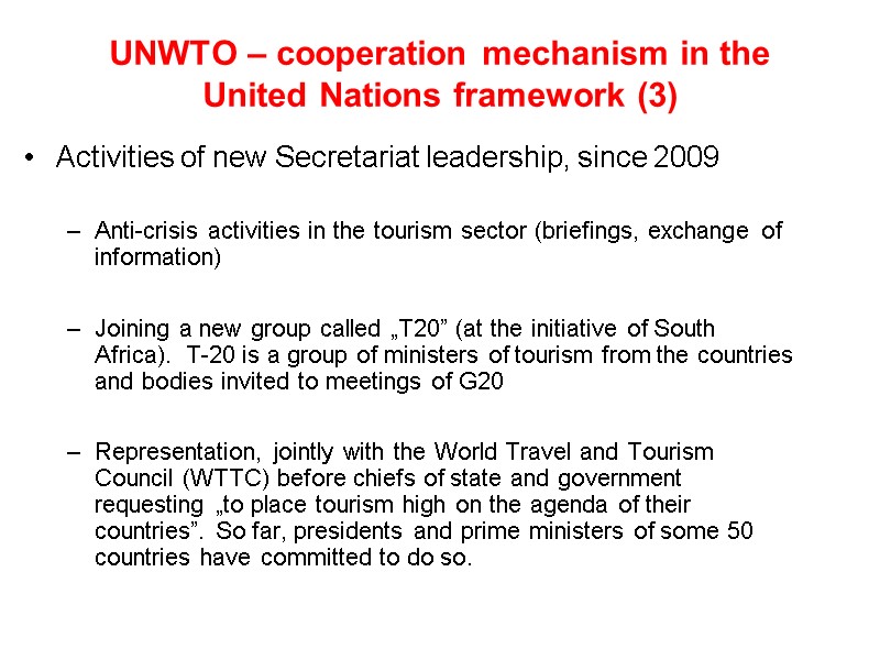 UNWTO – cooperation mechanism in the United Nations framework (3) Activities of new Secretariat